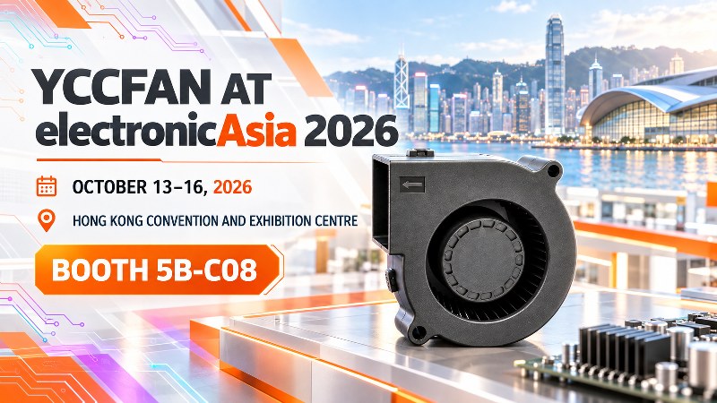 YCCFAN at electronicAsia 2026 Booth 5B-C08 in Hong Kong